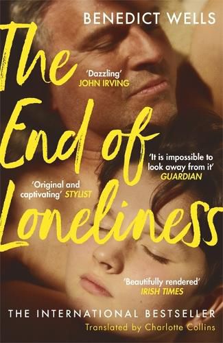 The End of Loneliness: The Dazzling International Bestseller