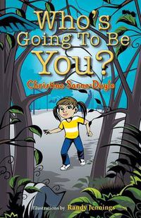 Cover image for Who's Going To Be You?