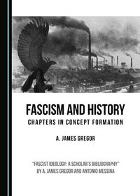 Cover image for Fascism and History: Chapters in Concept Formation