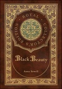 Cover image for Black Beauty (Royal Collector's Edition) (Case Laminate Hardcover with Jacket)