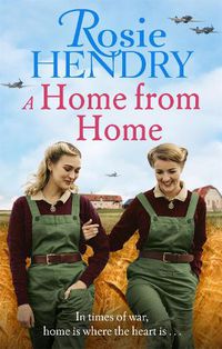 Cover image for A Home from Home: the most heart-warming wartime story from the author of THE MOTHER'S DAY CLUB