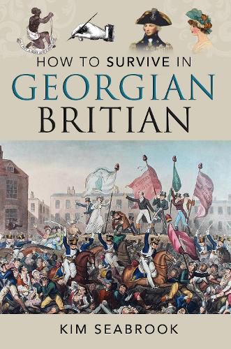 Cover image for How To Survive in Georgian Britain