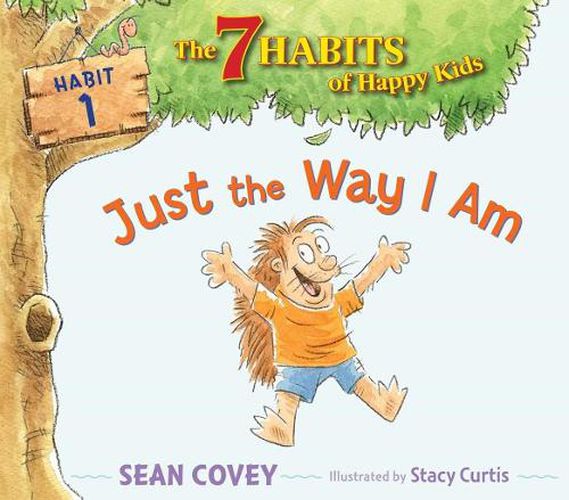 Just the Way I Am: Habit 1volume 1