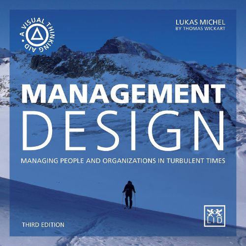 Management Design: Managing people and organizations in turbulent times