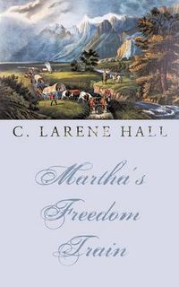 Cover image for Martha's Freedom Train