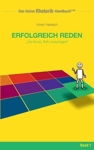 Cover image for Rhetorik-Handbuch 2100 - Erfolgreich reden: Die Kunst, flott vorzutragen