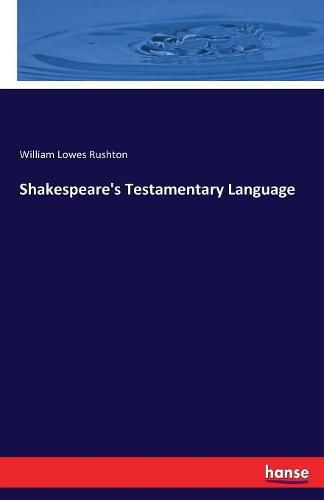 Cover image for Shakespeare's Testamentary Language