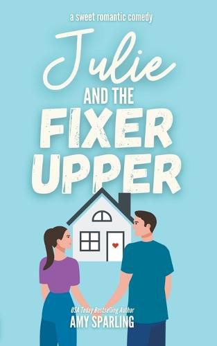 Cover image for Julie and the Fixer Upper