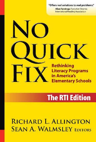 Cover image for No Quick Fix: Rethinking Literacy Programs in America's Elementary Schools