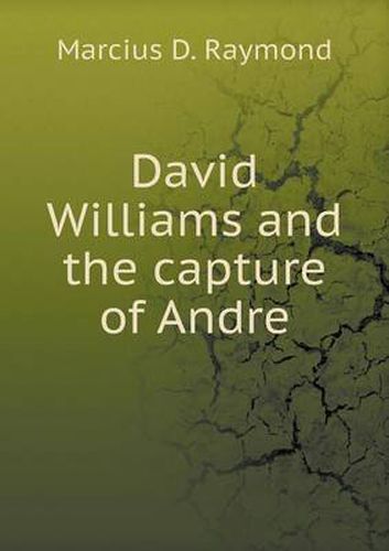 David Williams and the capture of Andre