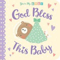 Cover image for God Bless This Baby