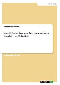 Cover image for Volatilitatsindizes und Instrumente zum Handeln der Volatilitat