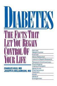 Cover image for Diabetes: The Facts That Let You Regain Control of Your Life