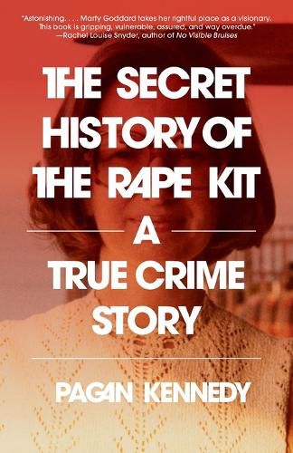 Cover image for The Secret History of the Rape Kit