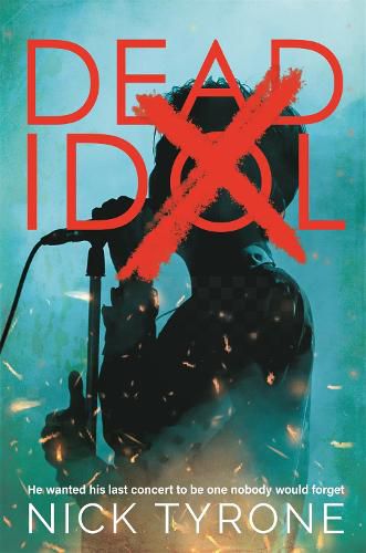 Cover image for Dead Idol: a gripping conspiracy thriller with a twist you won't see coming