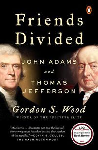 Cover image for Friends Divided: John Adams and Thomas Jefferson