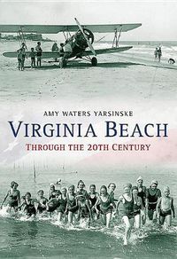 Cover image for Virginia Beach Through the 20th Century