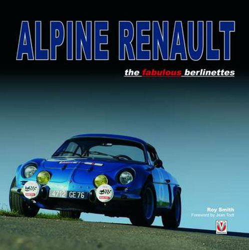 Alpine Renault: The Fabulous Berlinettes