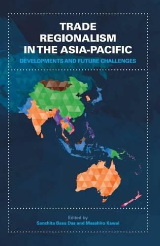 Cover image for Trade Regionalism in the Asia-Pacific: Developments and Future Challenges