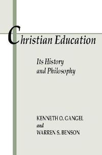 Cover image for Christian Education: Its History and Philosophy