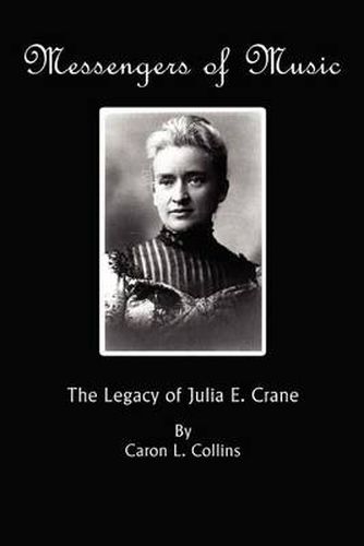 Cover image for Messengers of Music: The Legacy of Julia E. Crane