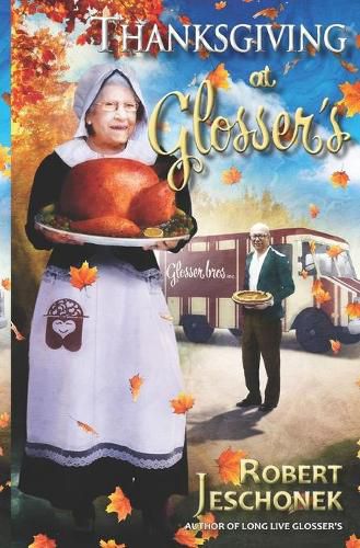 Thanksgiving at Glosser's: A Johnstown Tale