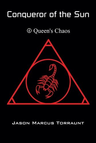 Cover image for Conqueror of the Sun - Book 4 - Queen's Chaos
