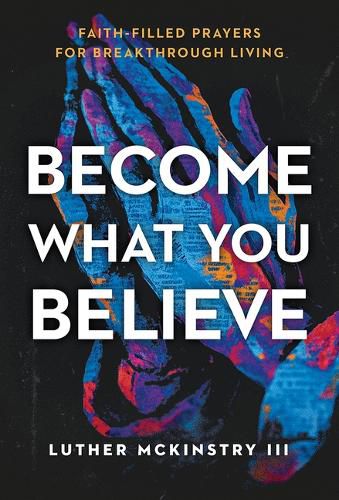 Cover image for Become What You Believe