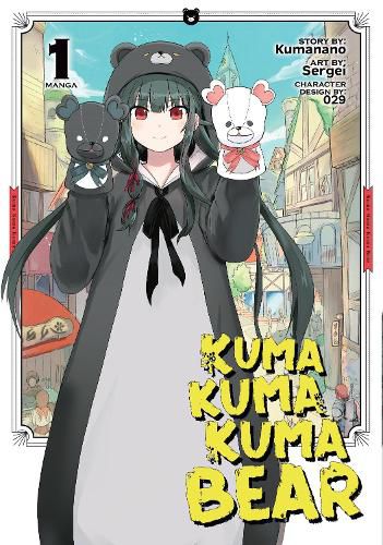 Kuma Kuma Kuma Bear (Manga) Vol. 1