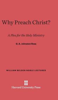 Cover image for Why Preach Christ?