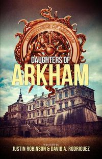 Cover image for Daughters of Arkham: Book 1