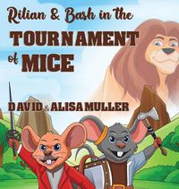 Cover image for Rilian & Bash in the Tournament of Mice