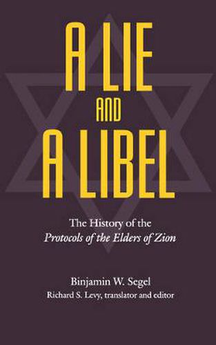 Cover image for A Lie and a Libel: The History of the Protocols of the Elders of Zion