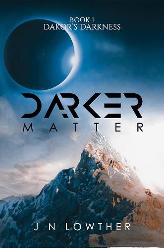 Cover image for Darker Matter - Book 1 Dakor's Darkness