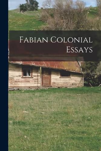 Cover image for Fabian Colonial Essays