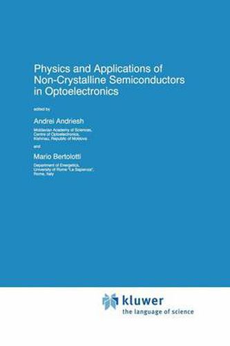 Cover image for Physics and Applications of Non-Crystalline Semiconductors in Optoelectronics