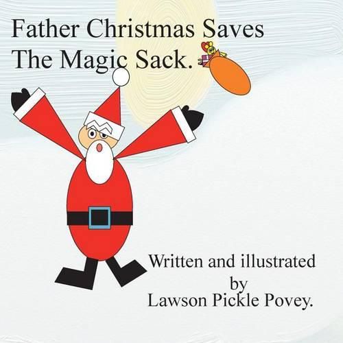 Father Christmas Saves the Magic Sack