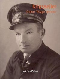 Cover image for Krigssejler: Oskar Thyge Jensen