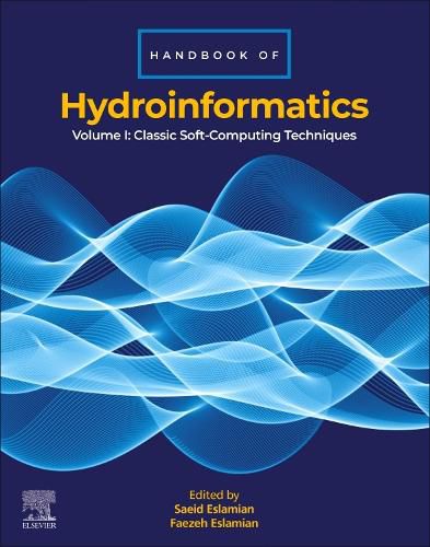 Cover image for Handbook of HydroInformatics: Volume I: Classic Soft-Computing Techniques