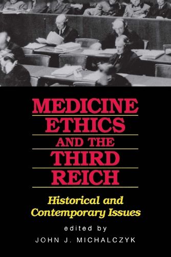 Cover image for Medicine Ethics and the Third Reich: Historical and Contemporary Issues
