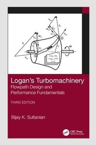 Cover image for Logan's Turbomachinery: Flowpath Design and Performance Fundamentals