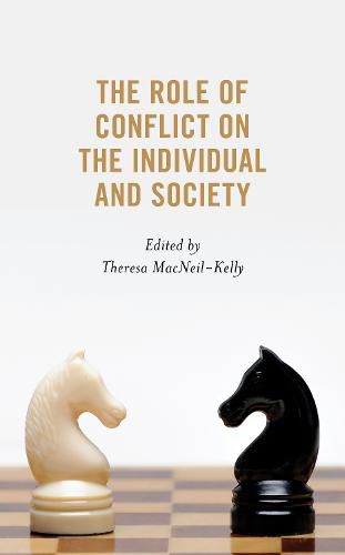 Cover image for The Role of Conflict on the Individual and Society