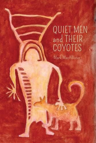 Cover image for Quiet Men and Their Coyotes