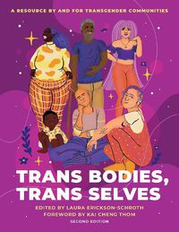 Cover image for Trans Bodies, Trans Selves: A Resource by and for Transgender Communities