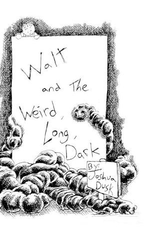 Cover image for Walt and the Weird, Long, Dark