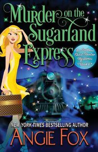 Cover image for Murder on the Sugarland Express