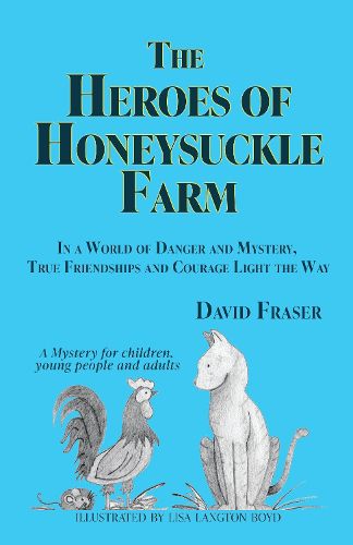 Cover image for The Heroes of Honeysuckle Farm