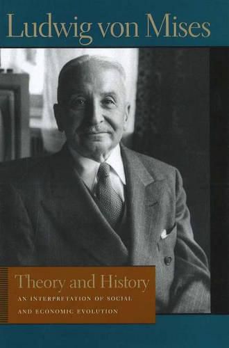 Cover image for Theory & History: An Interpretation of Social & Economic Evolution