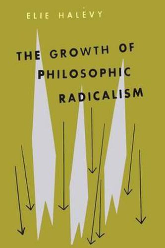 Cover image for The Growth of Philosophic Radicalism