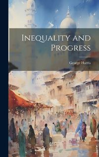 Cover image for Inequality and Progress